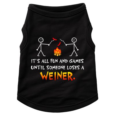 Funny Camp Its All Fun And Games Until Someone Loses Weiner Gift Doggie Tank
