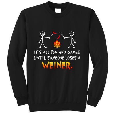 Funny Camp Its All Fun And Games Until Someone Loses Weiner Gift Sweatshirt