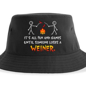 Funny Camp Its All Fun And Games Until Someone Loses Weiner Gift Sustainable Bucket Hat