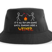 Funny Camp Its All Fun And Games Until Someone Loses Weiner Gift Sustainable Bucket Hat