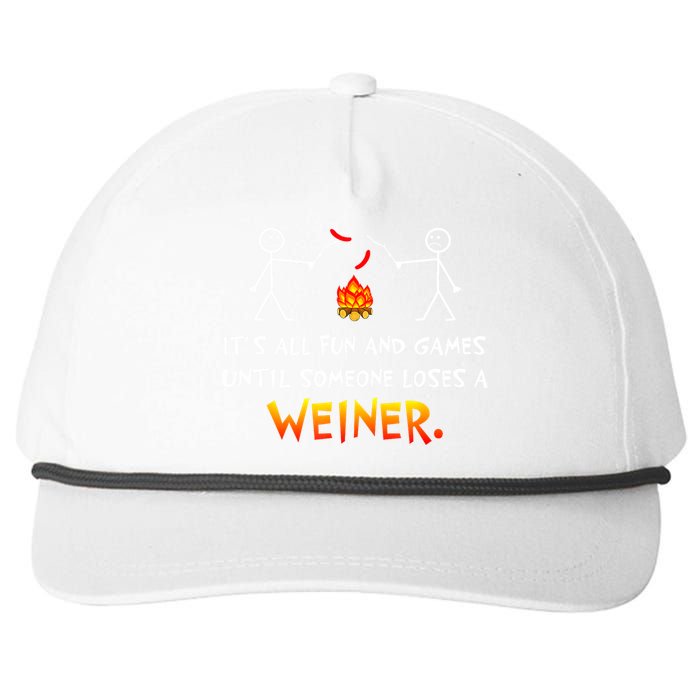 Funny Camp Its All Fun And Games Until Someone Loses Weiner Gift Snapback Five-Panel Rope Hat