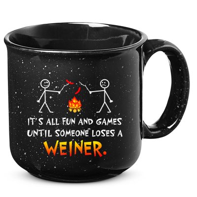 Funny Camp Its All Fun And Games Until Someone Loses Weiner Gift 15oz Campfire Ceramic Mug