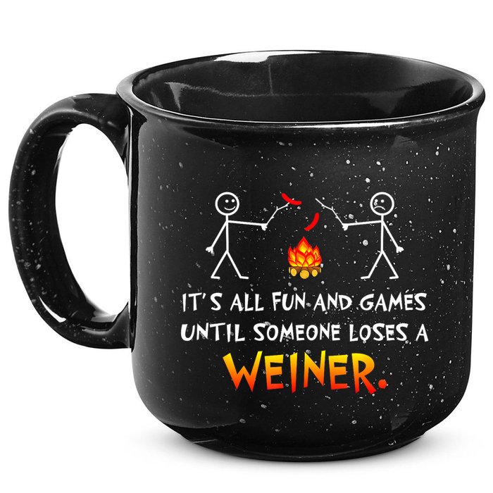 Funny Camp Its All Fun And Games Until Someone Loses Weiner Gift 15oz Campfire Ceramic Mug