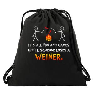 Funny Camp Its All Fun And Games Until Someone Loses Weiner Gift Drawstring Bag