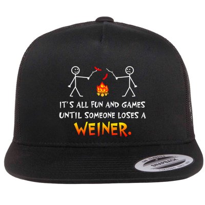 Funny Camp Its All Fun And Games Until Someone Loses Weiner Gift Flatbill Hat
