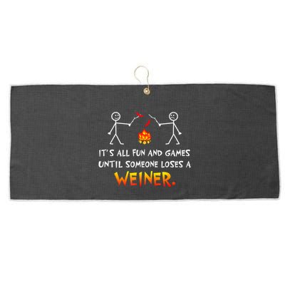 Funny Camp Its All Fun And Games Until Someone Loses Weiner Gift Large Microfiber Waffle Golf Towel