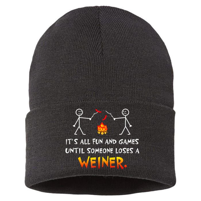 Funny Camp Its All Fun And Games Until Someone Loses Weiner Gift Sustainable Knit Beanie