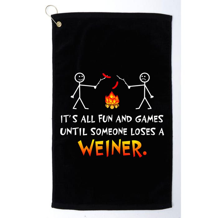 Funny Camp Its All Fun And Games Until Someone Loses Weiner Gift Golf Towel