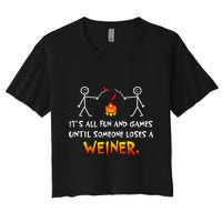 Funny Camp Its All Fun And Games Until Someone Loses Weiner Gift Women's Crop Top Tee