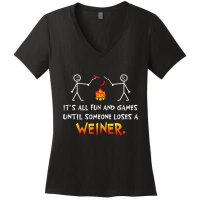 Funny Camp Its All Fun And Games Until Someone Loses Weiner Gift Women's V-Neck T-Shirt