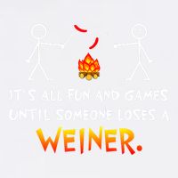 Funny Camp Its All Fun And Games Until Someone Loses Weiner Gift Garment-Dyed Sweatshirt