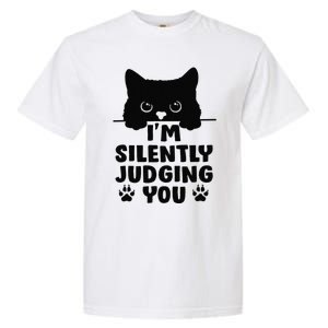 Funny Cat Im Silently Judging You Garment-Dyed Heavyweight T-Shirt