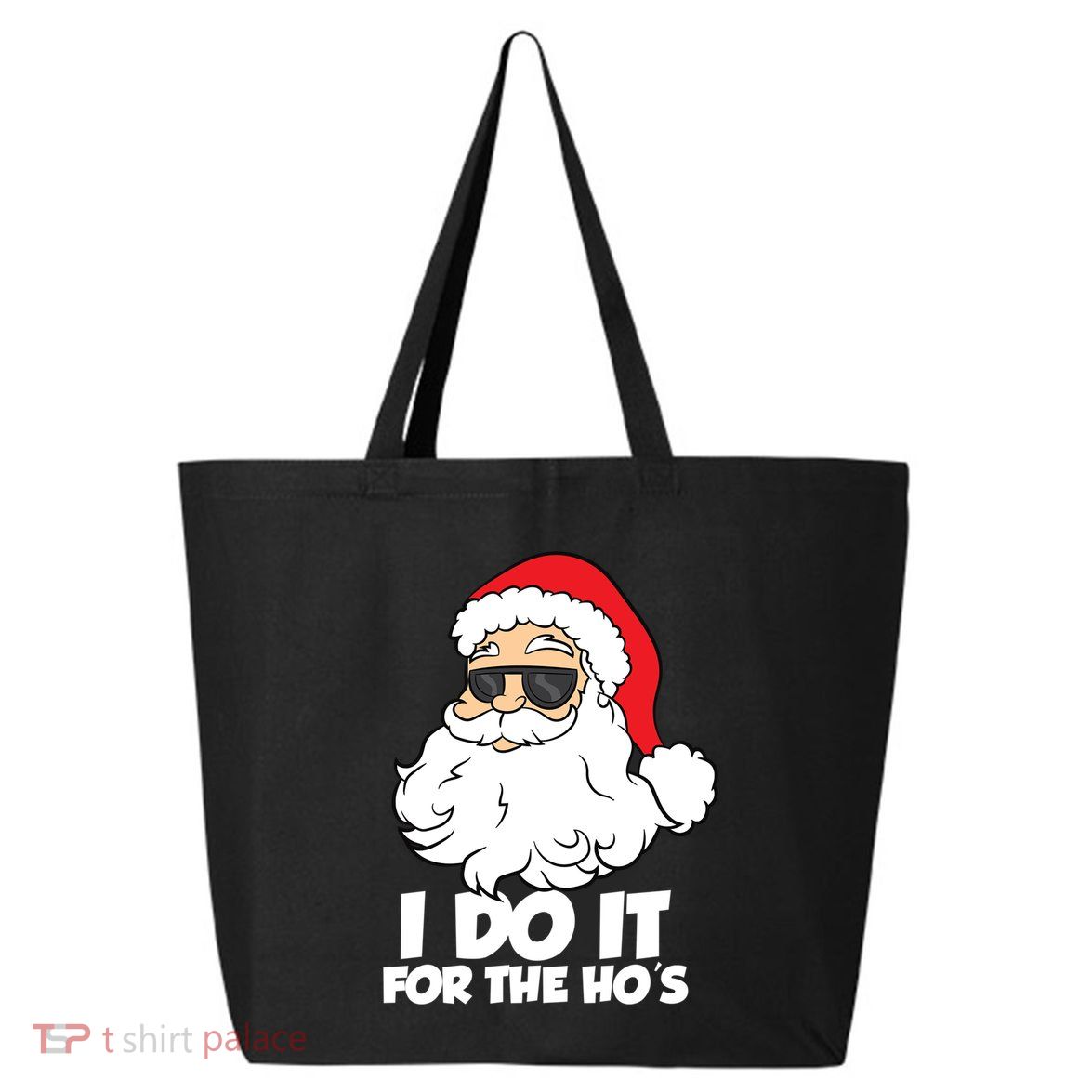 Funny Christmas I Do It For The Hos Christmas Santa Great Gift 25L Jumbo Tote