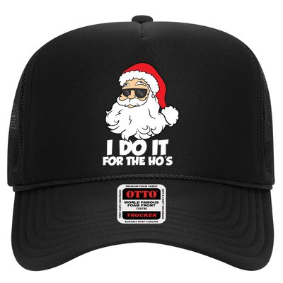 Funny Christmas I Do It For The Hos Christmas Santa Great Gift Trucker Hat