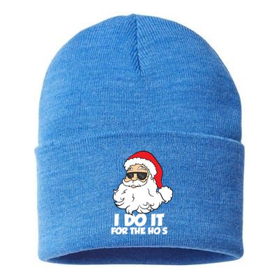 Funny Christmas I Do It For The Hos Christmas Santa Great Gift Sustainable Knit Beanie