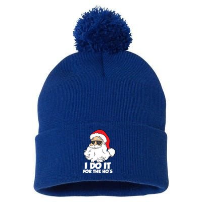 Funny Christmas I Do It For The Hos Christmas Santa Great Gift Pom Pom 12in Knit Beanie