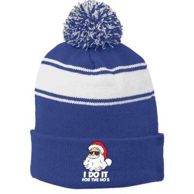 Funny Christmas I Do It For The Hos Christmas Santa Great Gift Stripe Pom Pom Beanie