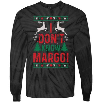 Funny Christmas I Dont Know Margo Tie-Dye Long Sleeve Shirt