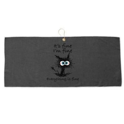 Funny Cat Its Fine Im Fine Everything Is Fine Nurse Teacher Large Microfiber Waffle Golf Towel