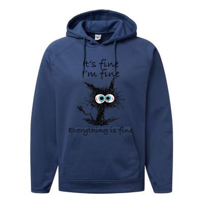 Funny Cat Its Fine Im Fine Everything Is Fine Nurse Teacher Performance Fleece Hoodie