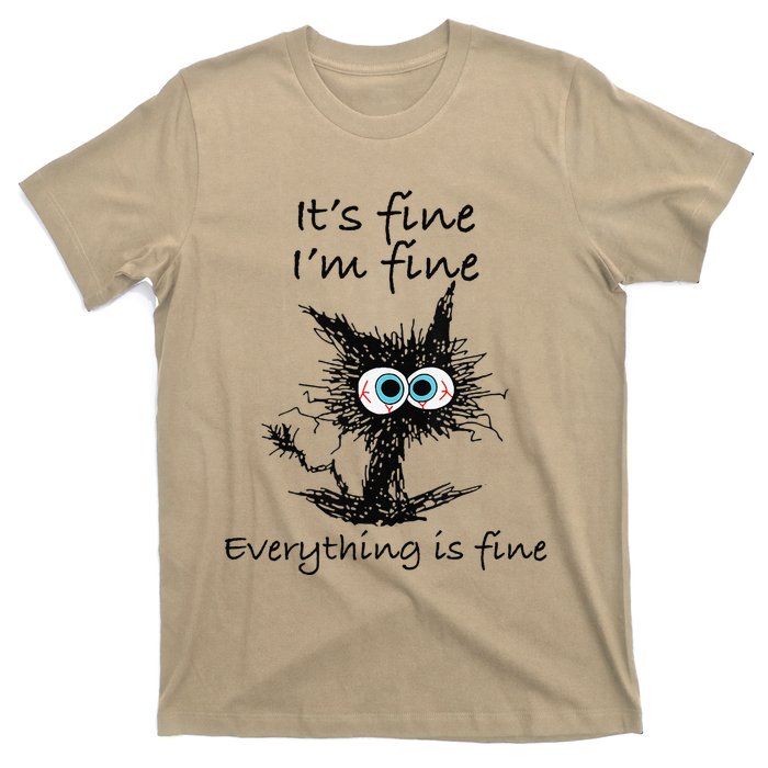 Funny Cat Its Fine Im Fine Everything Is Fine Nurse Teacher T-Shirt