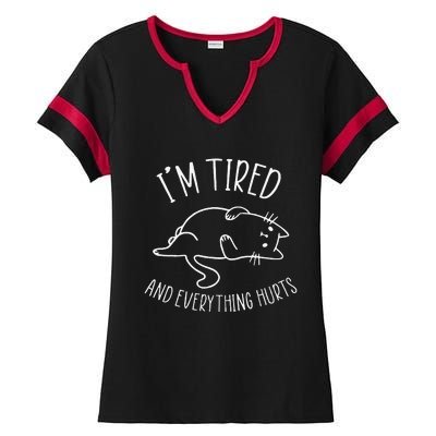 Funny Cat I’m Tired And Everything Hurts Sleepy Cat Gift Ladies Halftime Notch Neck Tee