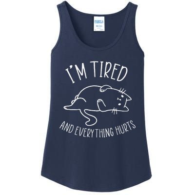 Funny Cat I’m Tired And Everything Hurts Sleepy Cat Gift Ladies Essential Tank