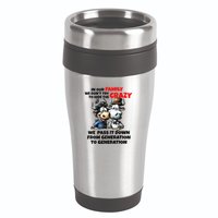 Funny Cow In Our Family We DonT Try To Hide The Crazy 16oz Travel Tumbler