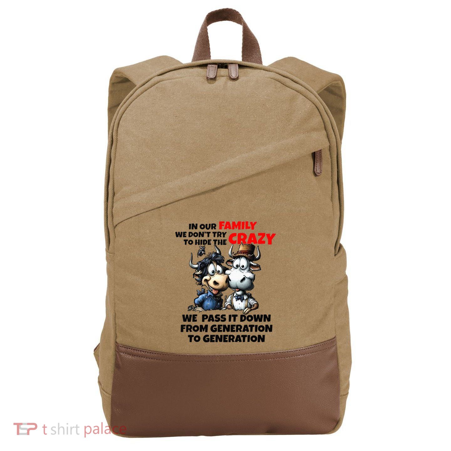 Funny Cow In Our Family We DonT Try To Hide The Crazy Cotton Canvas Backpack