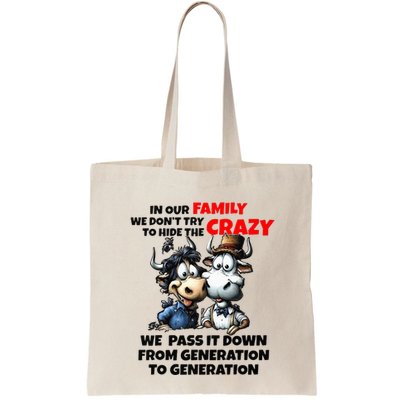 Funny Cow In Our Family We DonT Try To Hide The Crazy Bag
