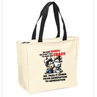 Funny Cow In Our Family We DonT Try To Hide The Crazy Zip Tote Bag