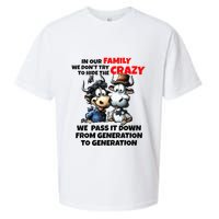 Funny Cow In Our Family We DonT Try To Hide The Crazy Sueded Cloud Jersey T-Shirt