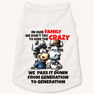 Funny Cow In Our Family We DonT Try To Hide The Crazy Doggie Tank
