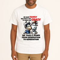 Funny Cow In Our Family We DonT Try To Hide The Crazy Tall T-Shirt