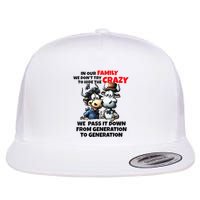 Funny Cow In Our Family We DonT Try To Hide The Crazy Flat Bill Trucker Hat