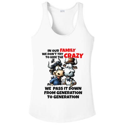 Funny Cow In Our Family We DonT Try To Hide The Crazy Ladies PosiCharge Competitor Racerback Tank