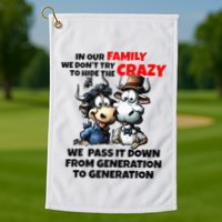 Funny Cow In Our Family We DonT Try To Hide The Crazy Golf Towel