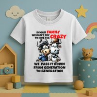 Funny Cow In Our Family We DonT Try To Hide The Crazy Toddler T-Shirt