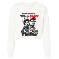 Funny Cow In Our Family We DonT Try To Hide The Crazy Cropped Pullover Crew