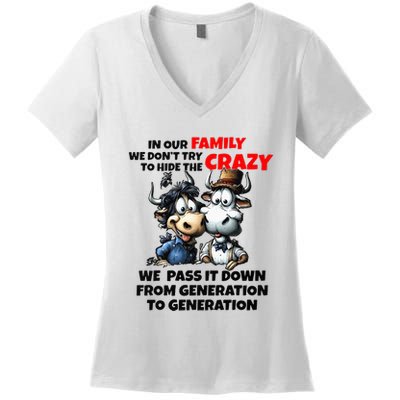 Funny Cow In Our Family We DonT Try To Hide The Crazy Women's V-Neck T-Shirt