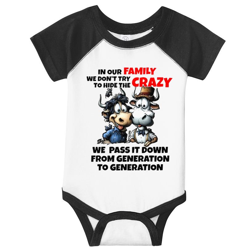 Funny Cow In Our Family We DonT Try To Hide The Crazy Infant Baby Jersey Bodysuit