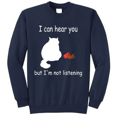 Funny Cat I Can Hear You But I'm Listening, Cat And Coffee Tall Sweatshirt