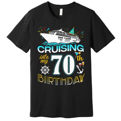 funny Cruising Into My 70 Year Old Birthday Crew Premium T-Shirt