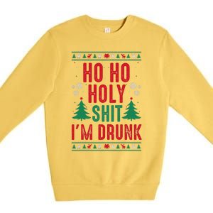 Funny Christmas I Ho Ho Holy Shit IM Drunk Premium Crewneck Sweatshirt