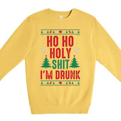 Funny Christmas I Ho Ho Holy Shit IM Drunk Premium Crewneck Sweatshirt