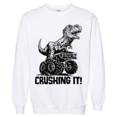 Funny Crushing It T Rex Dinosaur In Monster Truck Garment-Dyed Sweatshirt