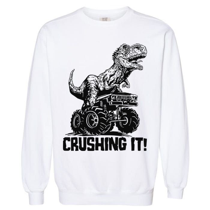 Funny Crushing It T Rex Dinosaur In Monster Truck Garment-Dyed Sweatshirt