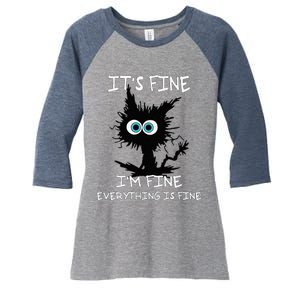 Funny cat It's Fine I'm Fine Everything Is Fine cat kitty Women's Tri-Blend 3/4-Sleeve Raglan Shirt