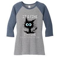 Funny cat It's Fine I'm Fine Everything Is Fine cat kitty Women's Tri-Blend 3/4-Sleeve Raglan Shirt