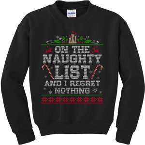 Funny Christmas I'm On The Naughty List And I Regret Nothing Kids Sweatshirt